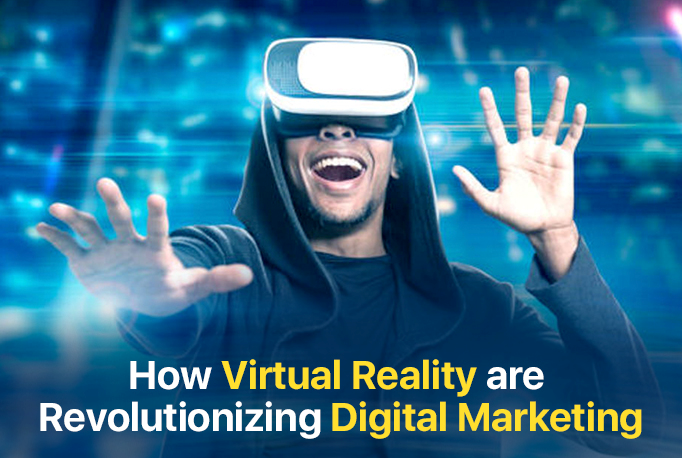 virtual-reality-revolutionizing-digital-marketing